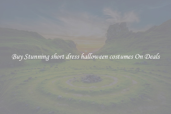 Buy Stunning short dress halloween costumes On Deals