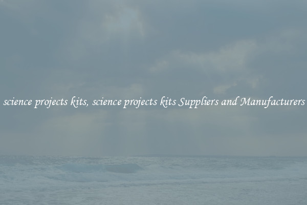 science projects kits, science projects kits Suppliers and Manufacturers