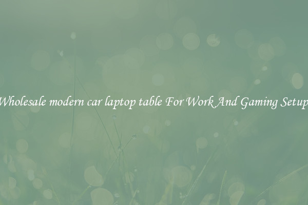 Wholesale modern car laptop table For Work And Gaming Setups