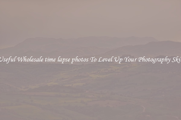 Useful Wholesale time lapse photos To Level Up Your Photography Skill