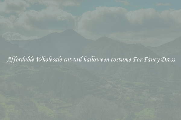Affordable Wholesale cat tail halloween costume For Fancy Dress