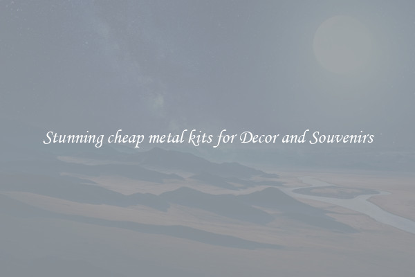 Stunning cheap metal kits for Decor and Souvenirs