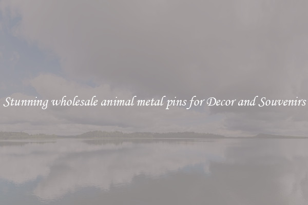 Stunning wholesale animal metal pins for Decor and Souvenirs